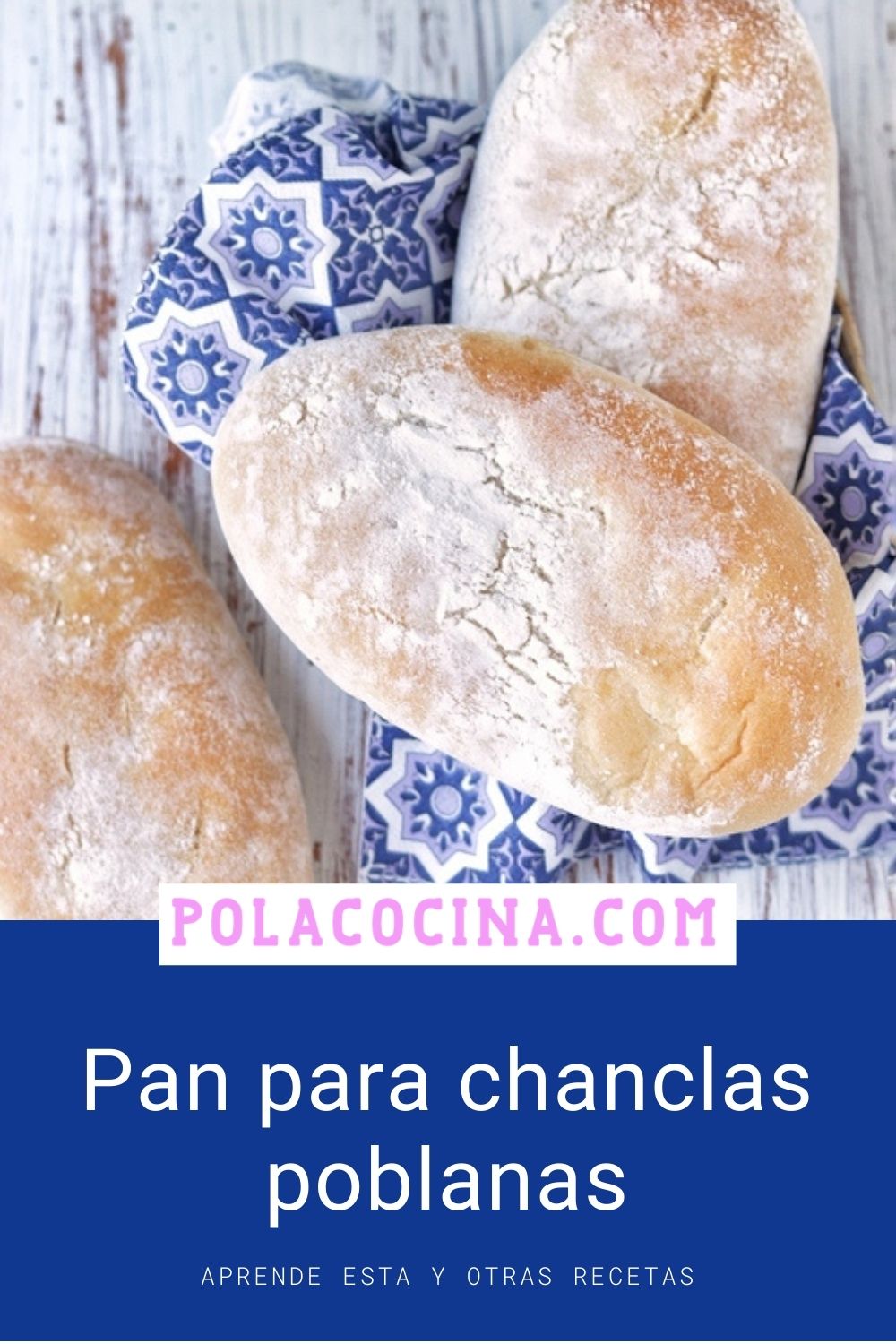Pan para chanclas poblanas recetas de pan mexicano